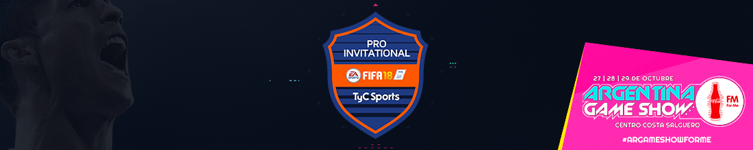 El Pro Invitational TyC Sports de EA Sports FIFA 18 presente en #ArGameShowForMe
